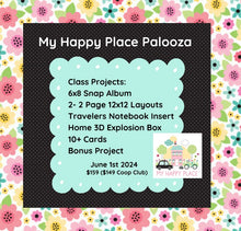 Load image into Gallery viewer, My Happy Place VIRTUAL Palooza