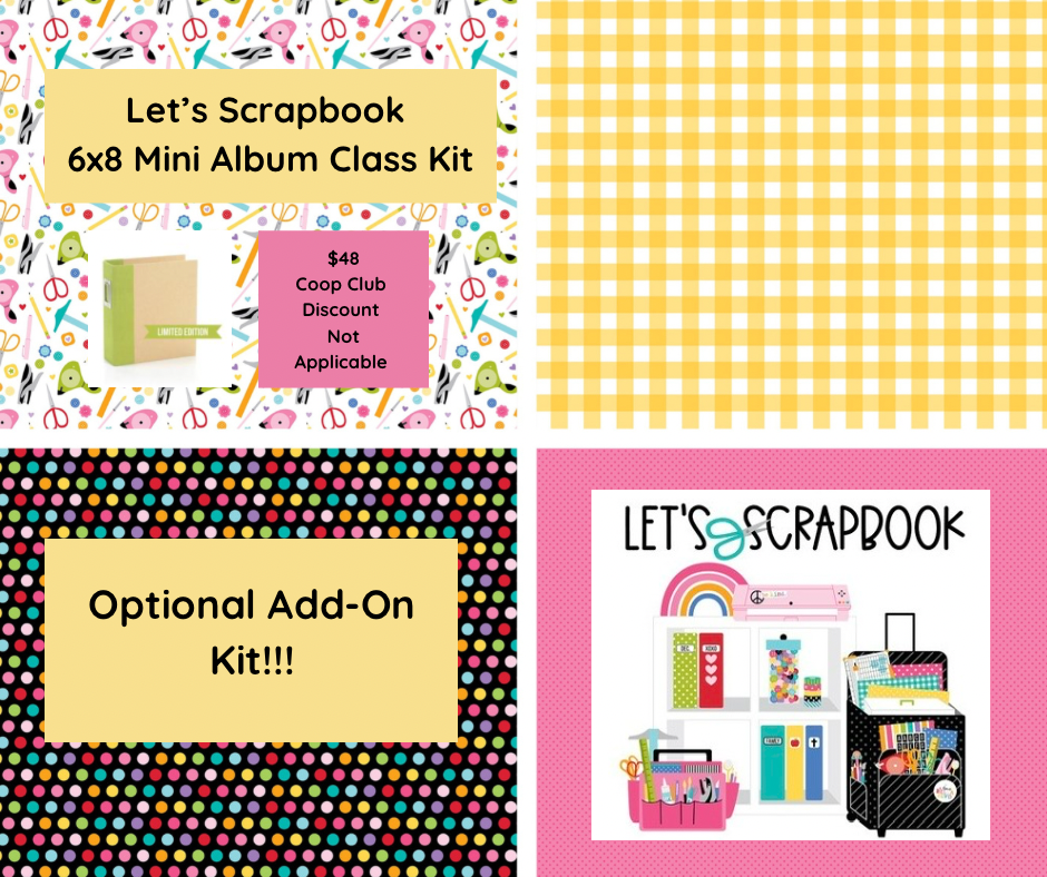 Let’s Scrapbook 6x8 Mini Album OPTIONAL ADD-ON Class Kit taught by Lauren Seals