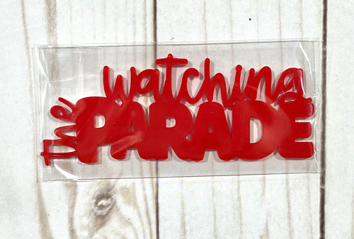 Watching the Parade Acrylic Red