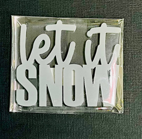 Large Acrylic Let It Snow 3” Grey