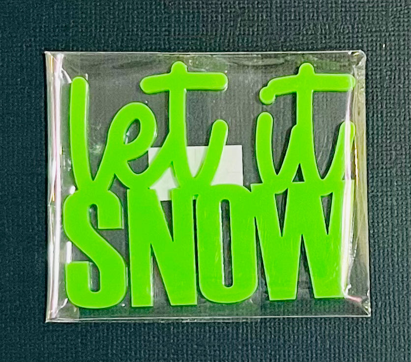 Large Acrylic Let It Snow 3” Lime Green