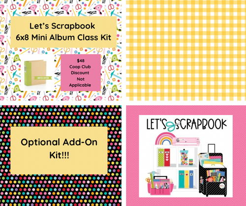 Let’s Scrapbook 6x8 Mini Album OPTIONAL ADD-ON Class Kit taught by Lauren Seals