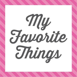 My Favorite Things IN PERSON Event March 28th