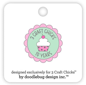 10 Year Anniversary 3 Craft Chicks Exclusive Doodlebug Pin