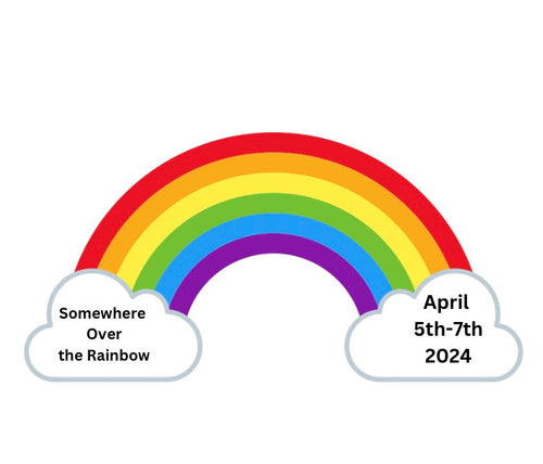 April 2024 Somewhere Over the Rainbow Retreat IN PERSON Payment #1 If Paid Deposit