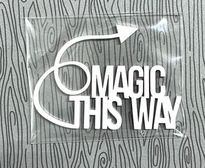 Magic This Way Acrylic-White