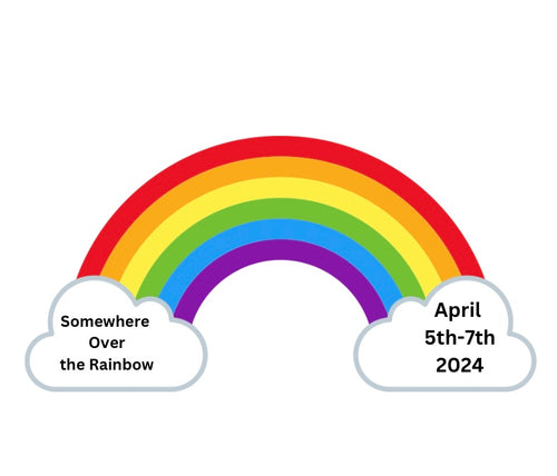 April 2024 Somewhere Over the Rainbow Retreat IN PERSON Pay in Full