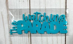 Watching the Parade Acrylic Teal
